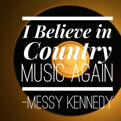 I Believe in Country Music Again