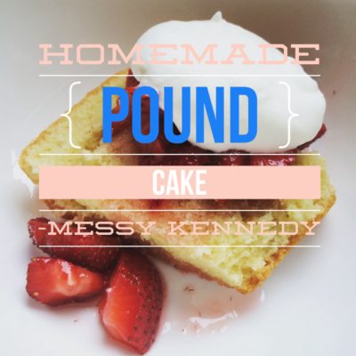 Homemade Pound Cake