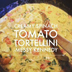 Creamy Spinach Tomato Tortellini - Messy Kennedy