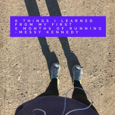 6 Things I Learned in my First 6 Months of Running
