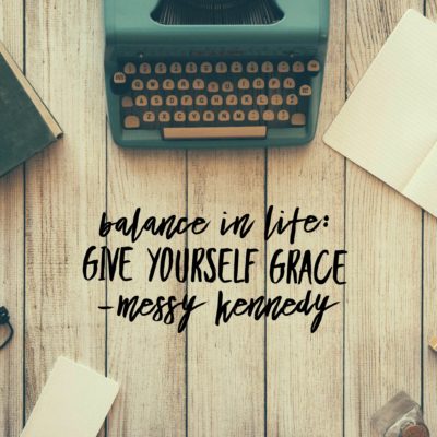 Give Yourself Grace